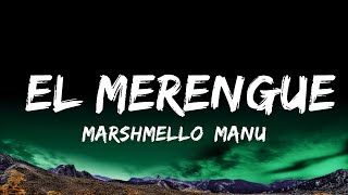 Marshmello, Manuel Turizo - El Merengue (Letra/Lyrics)