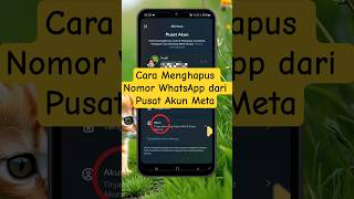 Cara Menghapus Nomor Whatsapp Dari Pusat Akun Meta hapuswhatsappdaripusatakunmeta nomorwhatsapp