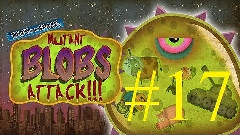 Tales from Space Mutant Blobs Attack - Level 17 Walkthrough | Уровень 17 - Прохождение