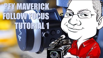 PFY FOLLOW FOCUS TUTORIAL 1