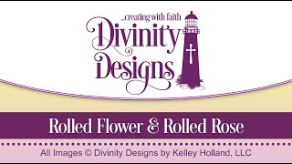Divinity Designs Rolled Flowers Tutorial