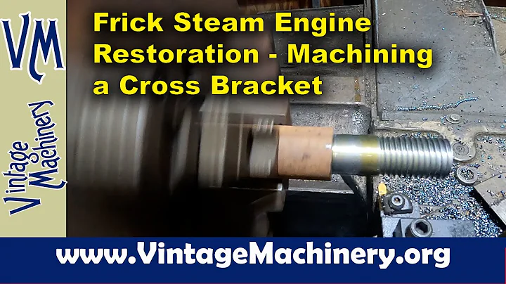 Frick Steam Engine Restoration - Machining a Cross Bracket