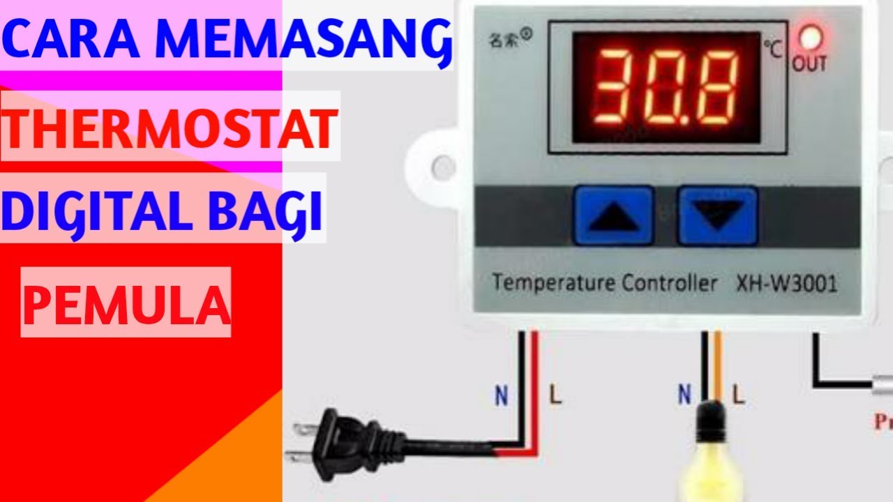 Cara Memasang Thermostat Digital Dan Mengatur Suhunya - Youtube