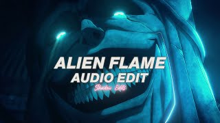 alien flame - shometyle『edit audio』 Resimi