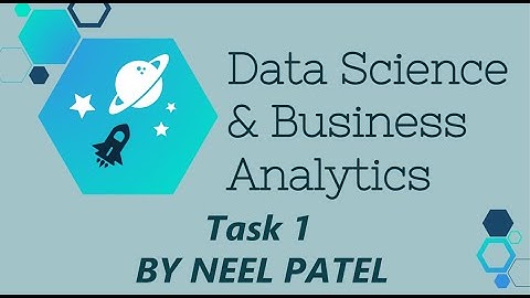 The Sparks Foundation - Data Science and Business Analytics Intern (Task 1) by Neel Patel