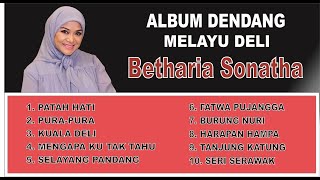 Betharia Sonatha - Album Dendang Melayu Deli