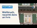 Ref:0oUWr2-7YoY Weitbruch, une page d'histoire