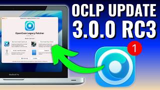 OpenCore Legacy Patcher 3.0.0 RC3 Update - BIG FIXES!!!!