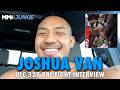 Joshua Van calls out Manel Kape's 'lies' about fight offer before Tatsuro Taira booking | UFC 327
