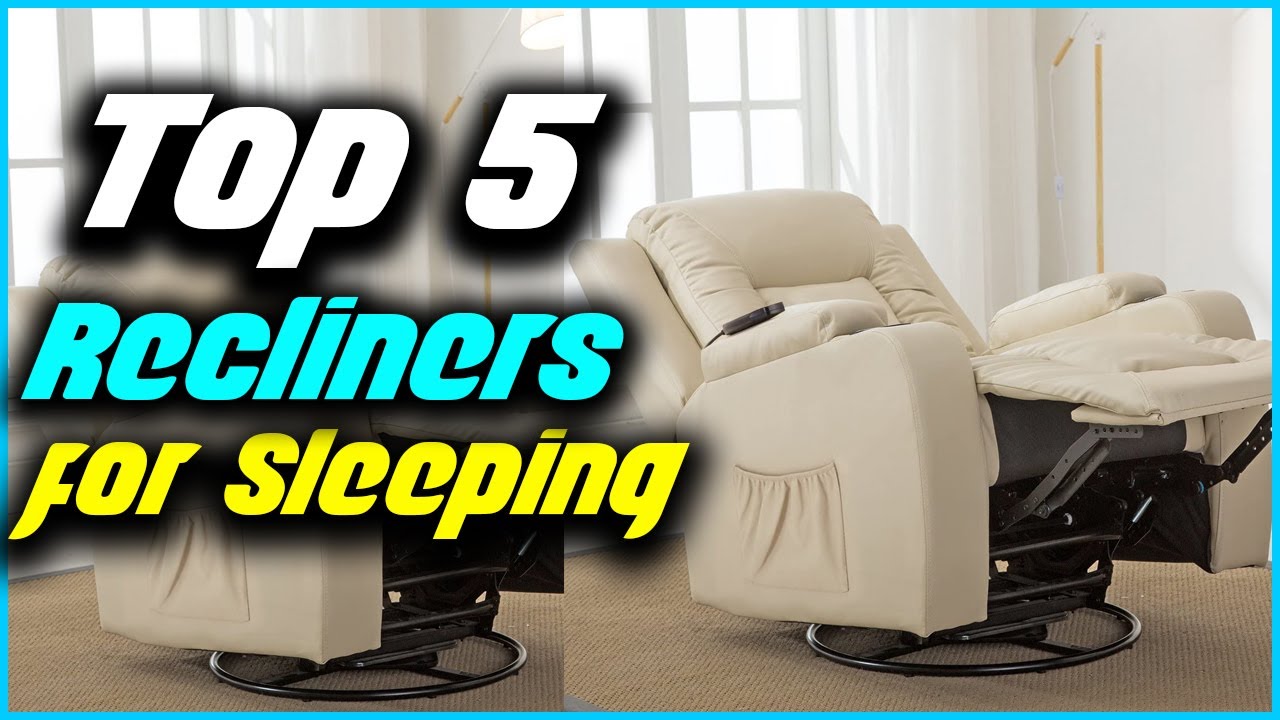Top 5 Best Recliners for Sleeping 2022 Reviews - YouTube