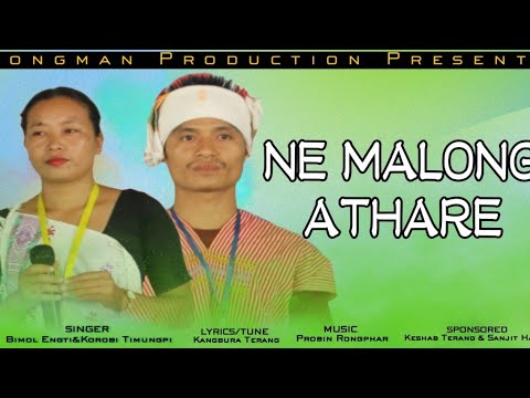 NE MALONG ATHARE Official audio release  Bimol Engti feat Korobi Timungpi