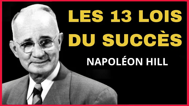 Les 13 principes du succs. Napolon Hill