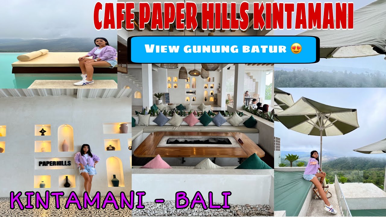 PAPER HILLS KINTAMANI | MENIKMATI KOPI DENGAN VIEW GUNUNG BATUR 🌿| CAFE HITS HANGOUT SUPER KEREN😍