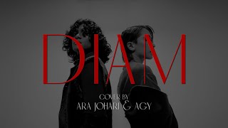 DIAM (Cover) - Ara Johari & AGY