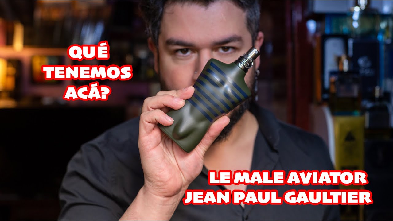LE MALE AVIATOR - JEAN PAUL GAULTIER - YouTube