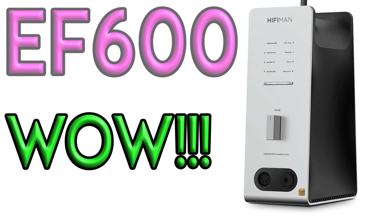 Hifiman EF600 - Banger of a Deal for $649!!! - YouTube