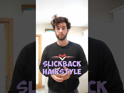 Slick back hairstyle tutorial