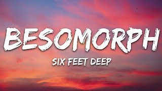 Video thumbnail of "Besomorph - Six Feet Deep (Lyrics) feat. Neoni"