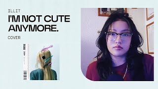 Download Lagu I'M NOT CUTE ANYMORE by ILLIT - Acoustic Cover || dan_G! MP3