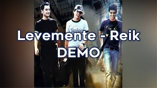 Levemente - Reik DEMO (letra)