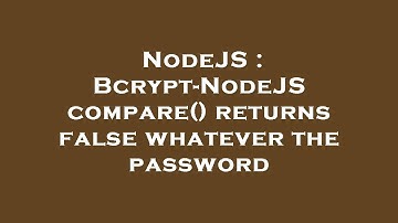 NodeJS : Bcrypt-NodeJS compare() returns false whatever the password