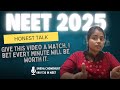 NEET 2025 Final Advice: Everything You Need to Hear Right Now🤝🏻