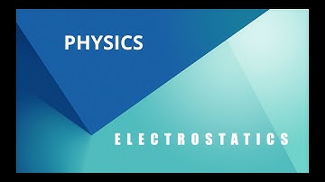 Electrostatics In A Nutshell | 11th Physics | Prof. Ankit Shrimankar | Programmatix Institute