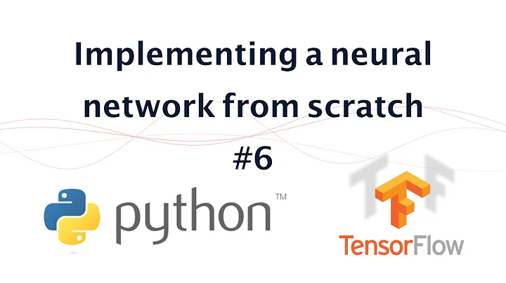 6- Implementing a neural network from scratch in Python