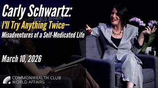 Carly Schwartz: I'll Try Anything Twice—Misadventures of a Self-Medicated Life