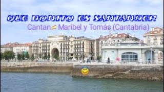 QUE BONITO ES SANTANDER. Maribel y Tomás (Cantabria)
