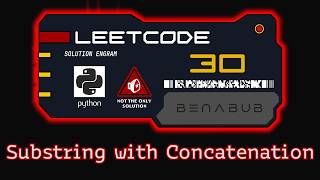 Substring with Concatenation of All Words — LeetCode #30 | Python Algorithm Visualization