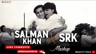 90s Salman Khan x Srk Mashup | 90s Hits Hindi Songs | 90s Old Hindi Songs | Old Is Gold | Old Songs