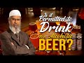 Is it Permitted to Drink Non Alcoholic Beer? - Dr Zakir Naik