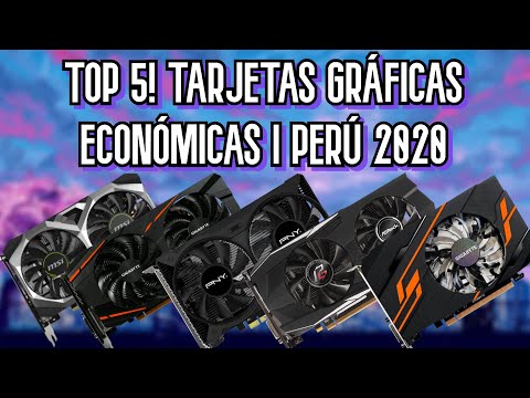 Observar Pagar tributo Conquista TOP 5! TARJETAS GRÁFICAS ECONÓMICAS | PERÚ 2020 | GUÍA - YouTube