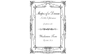YASKAWA Toru: Shapes of a Dream No.892 for Piano Solo