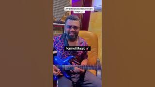 Afro mbokalisation version Magic