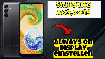 Samsung A03,A04S Always on Display einstellen