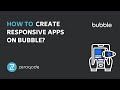 Creating Responsive Apps in Bubble
