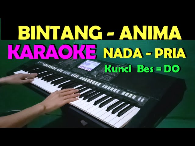 BINTANG - Anima | KARAOKE Nada COWOK / PRIA class=