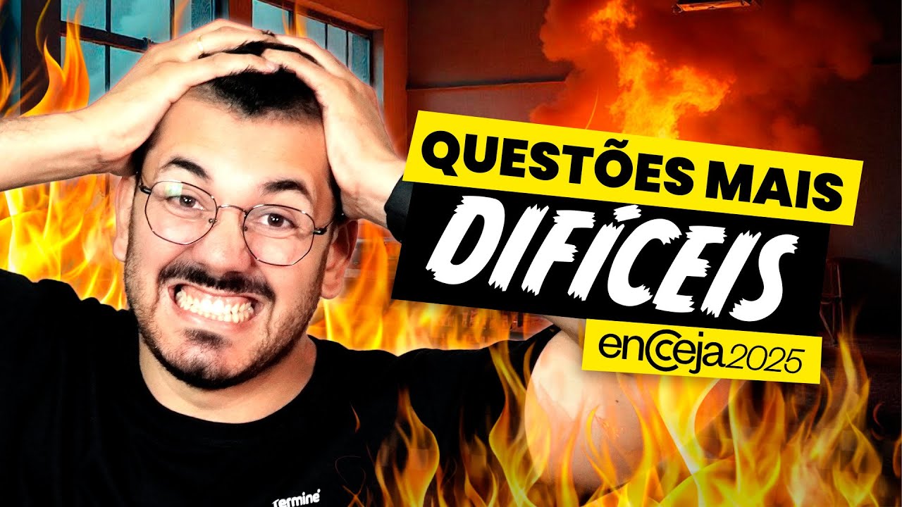 AS QUESTÕES MAIS DIFÍCEIS DE CIÊNCIAS DA NATUREZA NO ENCCEJA