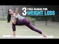 3 Yoga Poses for Weight Loss, Fat Loss | Fit Tak