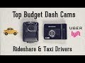 Top Budget Taxi &amp; Ridesharing Dash Cameras - Dual Lens Cams for Uber, Lyft
