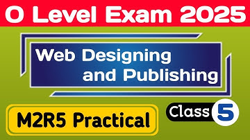 M2R5 practical | Javascript Question | Web designing and publishing | O Level Practical Exam 2025