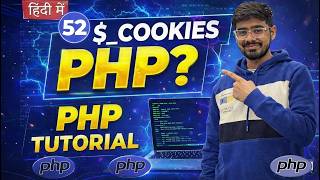 #52 PHP Tutorial in Hindi | $_COOKIE in PHP | Cookies in PHP Explained