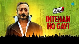 Download Lagu Intehan Ho Gayi | Hunter 2 | Suniel Shetty, Jackie Shroff, Anusha Dandekar MP3 Download Lagu Intehan Ho Gayi | Hunter 2 | Suniel Shetty, Jackie Shroff, Anusha Dandekar MP3