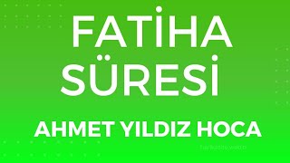 Fatiha suresi:Hafız Ahmet Yıldız hocayla tecvitli Kur'an'ı Kerim
