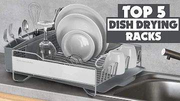 Top 5: Best Dish Drying Racks in 2023