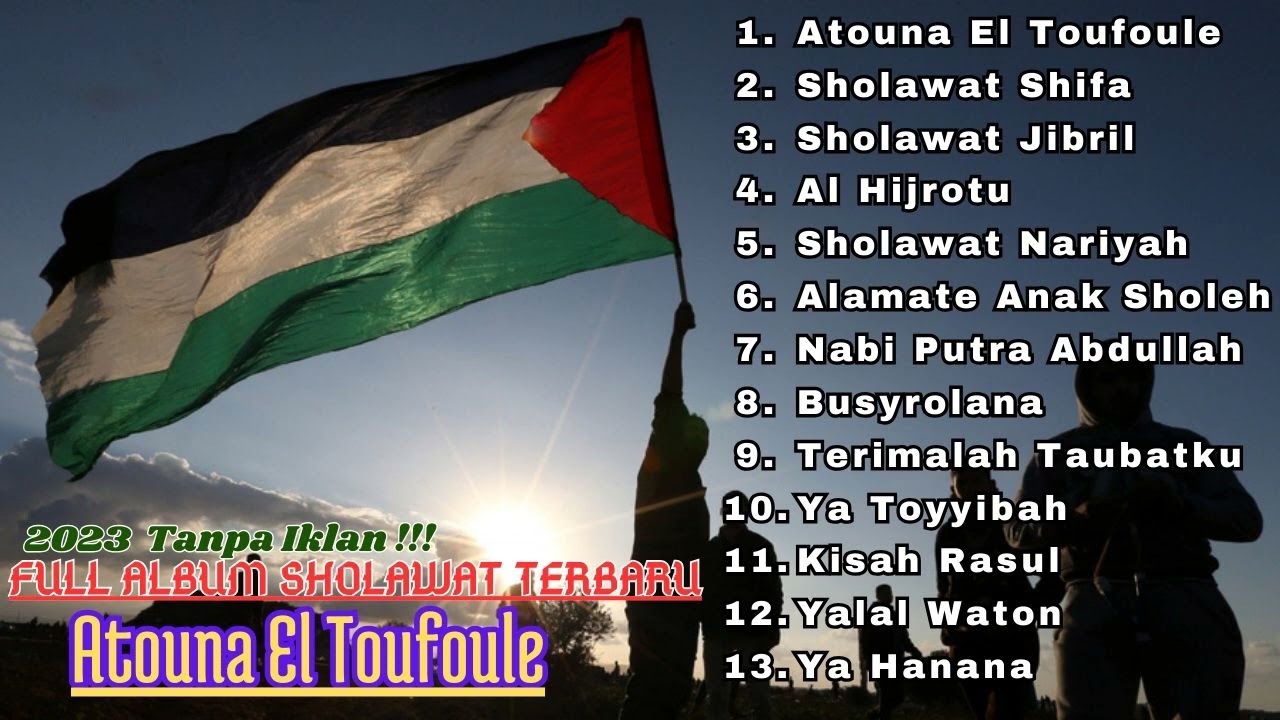 Atouna El Toufoule Full Sholawat Terbaru 2023 | Sholawat Palestina | Full Album Sholawat Paleastina