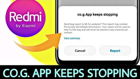co.g.App keep stopping problem solve || Mi device co.g app bugs Solve