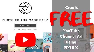 How to Make a YouTube Banner Using Pixlr X - FREE!